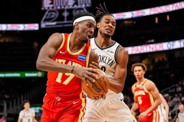 老鹰vs篮网前瞻：杰伦约翰逊对决波特，篮网恐难逃4连败